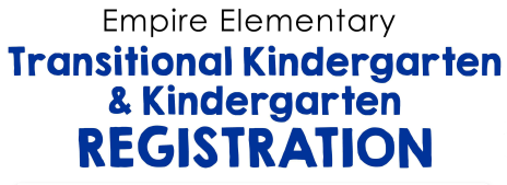 Transitional Kindergarten & Kindergarten Registration 